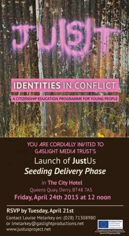 Invite Leaflet to the launch of JustUs at City Hotel, Derry at 12 noon, 24th April 2015